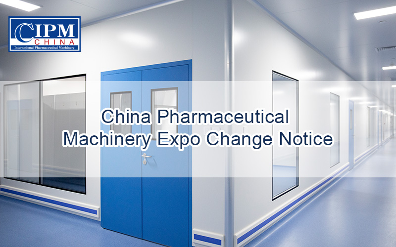 China International Pharmaceutical Machinery Expo aviso de cambio